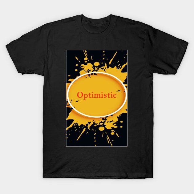 optimistic T-Shirt by abdulaziz